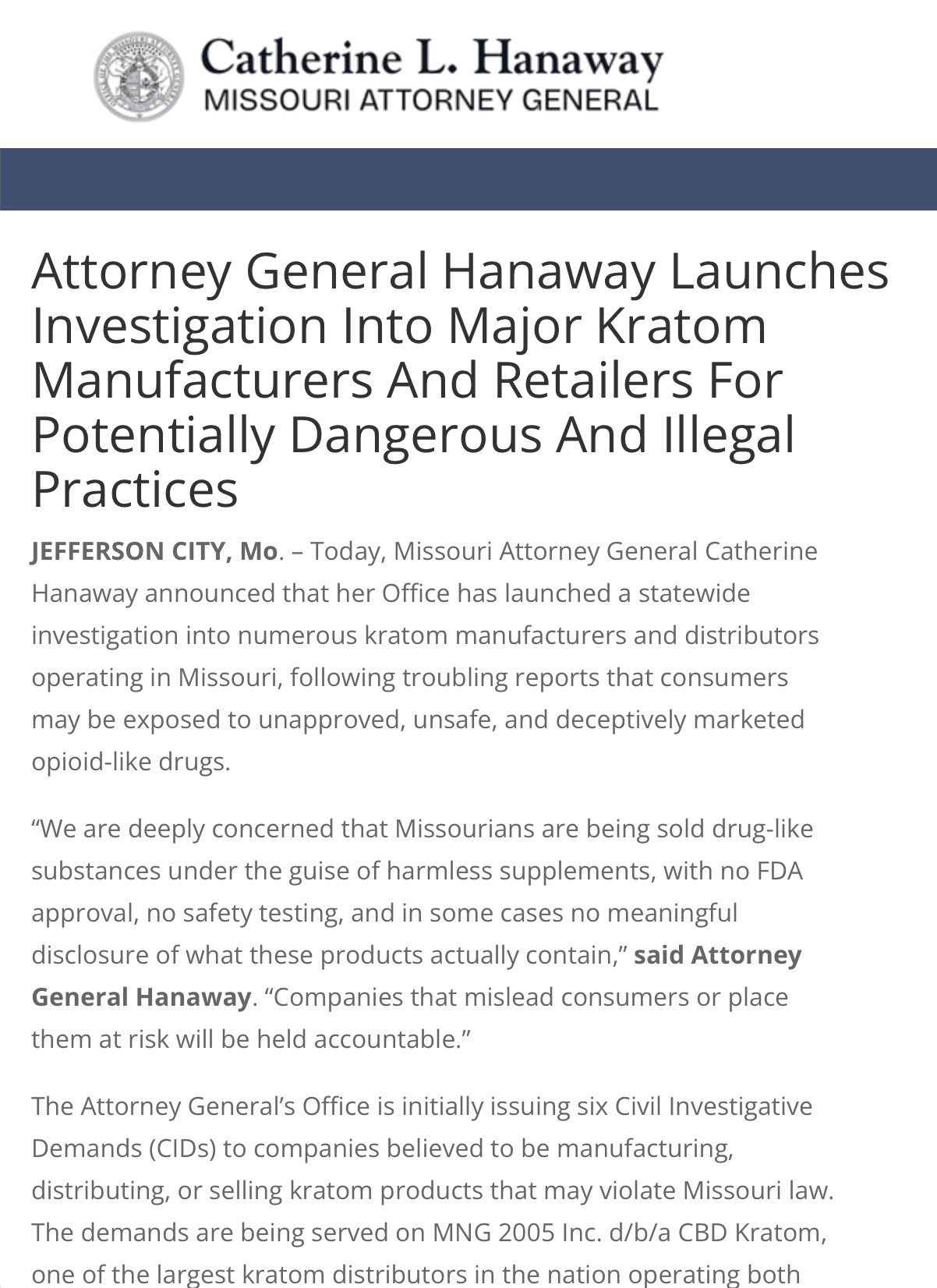 Article from Catherine L. Hanaway, Missouri Attorney General, titled "Attorney General Hanaway Launches Investigation Into Major Kratom Manufacturers And Retailers For Potentially Dangerous And Illegal Practices"