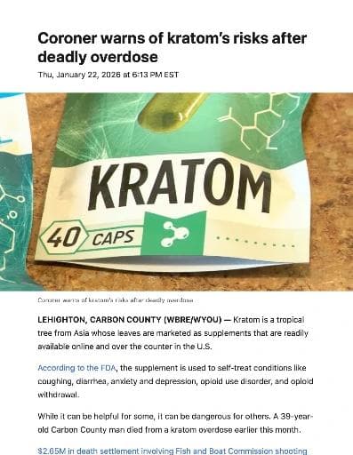Photo of article titled "Coroner warns of kratom’s risks after deadly overdose"